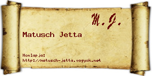 Matusch Jetta névjegykártya
